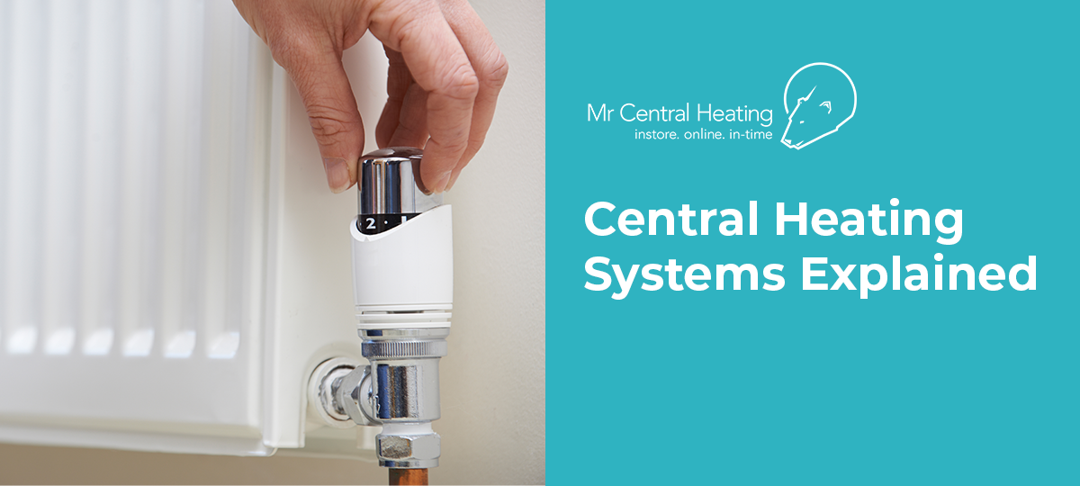 Central Heating Systems Explained by Mr Central Heating!