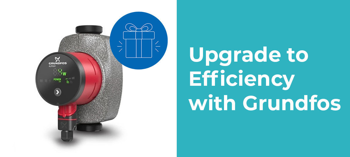 Upgrade to Efficiency with Grundfos