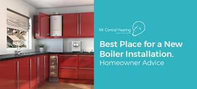 Best Place for a New Boiler Installation
